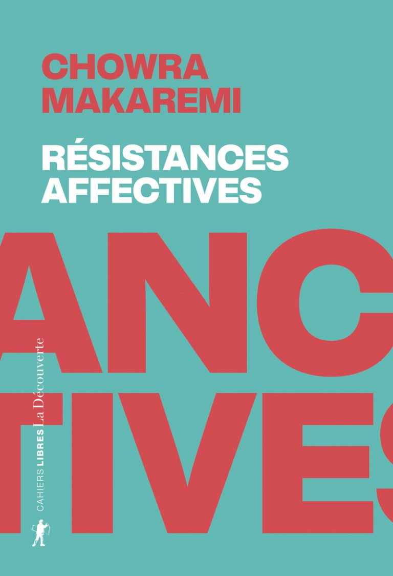 Résistances affectives, La Découverte, collection "Cahiers Libres", septembre 2025