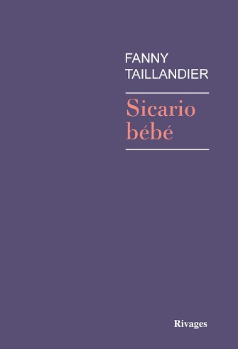 Fanny Taillandier Sicario Bébé